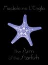 Cover image for The Arm of the Starfish
